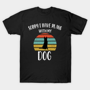 Sorry I Have Plans With My German Shepherds Dog - German Shepherds Retro Gift T-Shirt